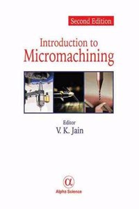 Introduction to Micromachining