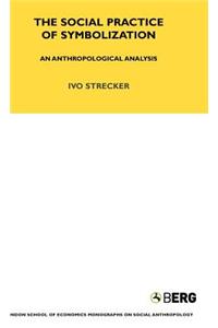 The Social Practice of Symbolisation