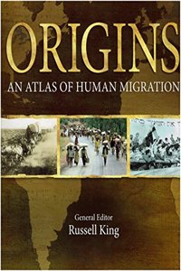 Origins An Atlas Of Human Migration