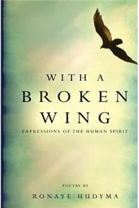 With a Broken Wing