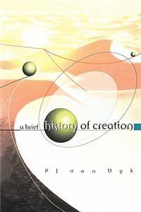 Brief History of Creation