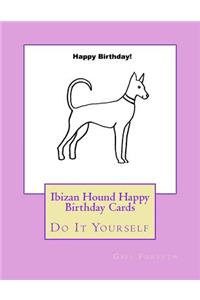 Ibizan Hound Happy Birthday Cards