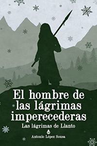 hombre de las lágrimas imperecederas: Las lágrimas de Llanto, III