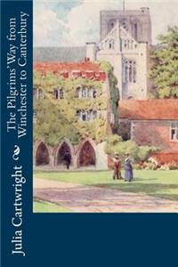 The Pilgrims' Way from Winchester to Canterbury