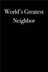 World's Greatest Neighbor