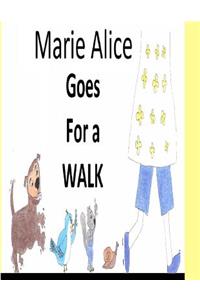 Marie Alice goes for a walk.