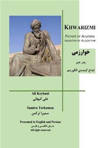 Khwarizmi Father of Algebra Inventor of Algorithm