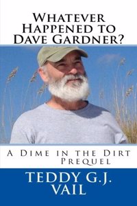 Whatever Happened to Dave Gardner?