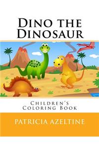 Dino the Dinosaur: Children's Coloring Book