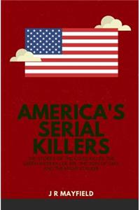 America's Serial Killers