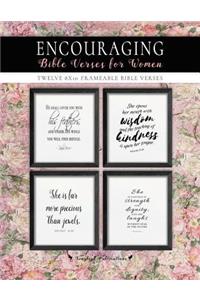 Encouraging Bible Verses for Women: Twelve 8X10 Frameable Bible Verses