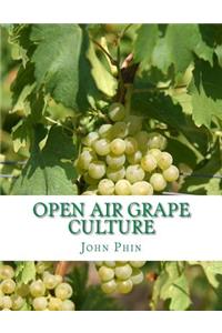 Open Air Grape Culture