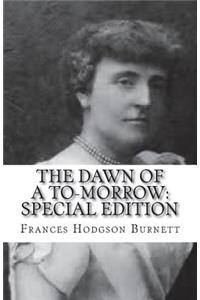 The Dawn of a To-Morrow