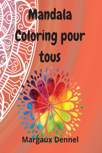 Mandala Coloring pour tous