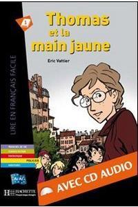 Thomas Et La Main Jaune + CD Audio (Vattier)