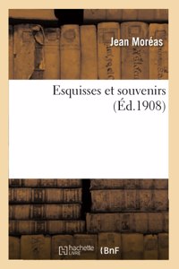 Esquisses et souvenirs