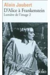 D'Alice a Frankenstein/Lumiere De L'Image 2