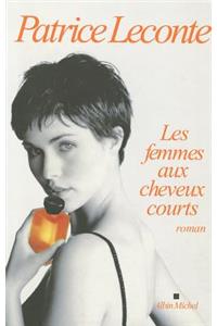 Femmes Aux Cheveux Courts (Les)