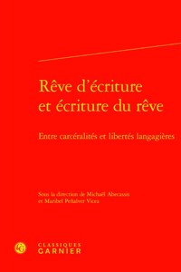 Reve d'Ecriture Et Ecriture Du Reve