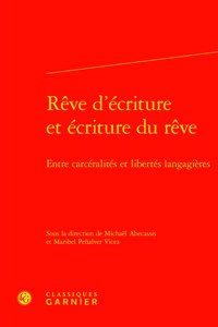 Reve d'Ecriture Et Ecriture Du Reve