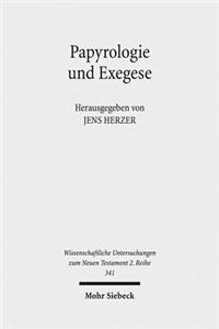 Papyrologie Und Exegese