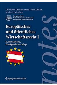 Europaisches Und Offentliches Wirtschaftsrecht I