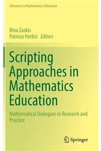 Scripting Approaches in Mathematics Education