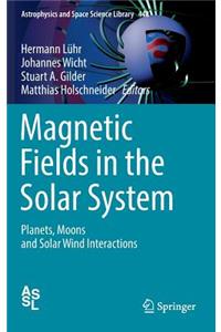 Magnetic Fields in the Solar System