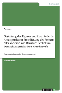 Gestaltung der Figuren und ihrer Rede als Ansatzpunkt zur Erschließung des Romans 