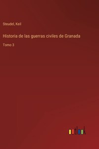 Historia de las guerras civiles de Granada