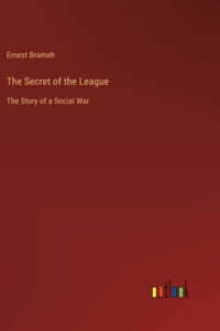 Secret of the League