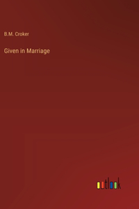 Given in Marriage