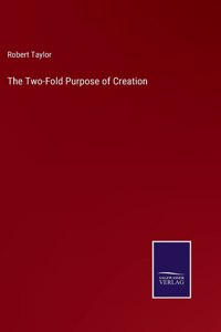 Two-Fold Purpose of Creation