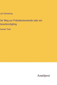 Weg zur Präsidentenwürde oder ein Jesuitenzögling