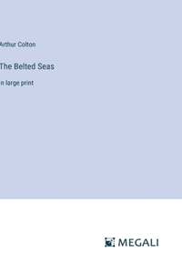 The Belted Seas