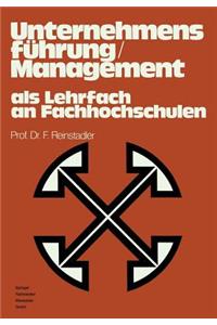 Unternehmensführung / Management ALS Lehrfach an Fachhochschulen