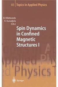 Spin Dynamics in Confined Magnetic Structures I