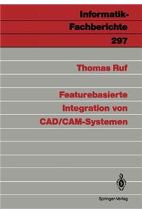 Featurebasierte Integration Von Cad/Cam-Systemen