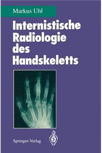 Internistische Radiologie Des Handskeletts