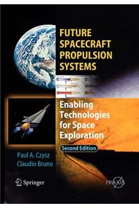 Future Spacecraft Propulsion Systems