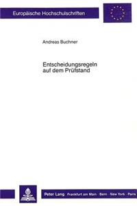 Entscheidungsregeln Auf Dem Pruefstand