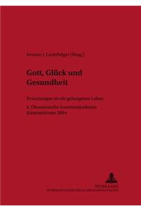 Gott, Glueck Und Gesundheit