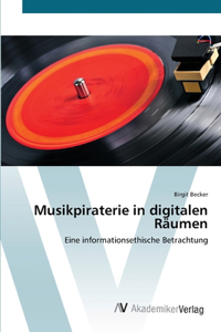 Musikpiraterie in digitalen Räumen