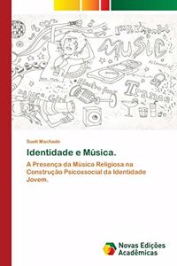 Identidade e Música.