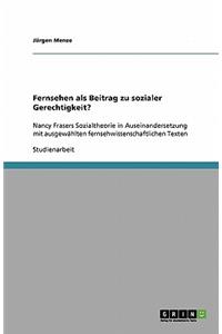 Fernsehen als Beitrag zu sozialer Gerechtigkeit?