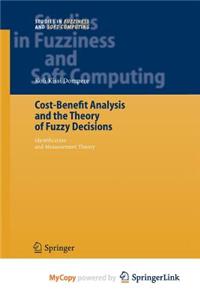 Cost-Benefit Analysis and the Theory of Fuzzy Decisions