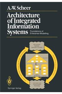 Architecture of Integrated Information Systems