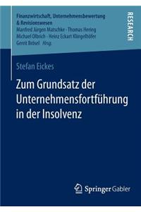 Zum Grundsatz der Unternehmensfortführung in der Insolvenz