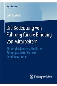 Die Bedeutung Von Führung Für Die Bindung Von Mitarbeitern