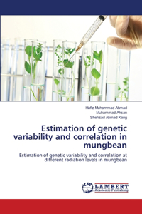 Estimation of genetic variability and correlation in mungbean